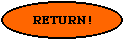 RETURN!